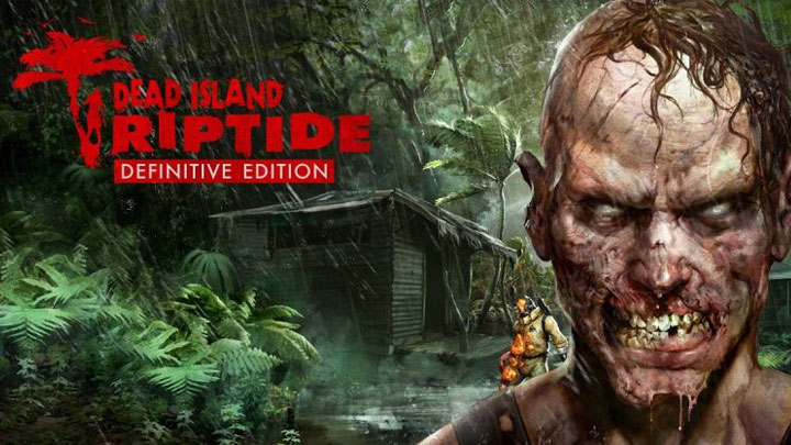 dead island riptide definitive edition